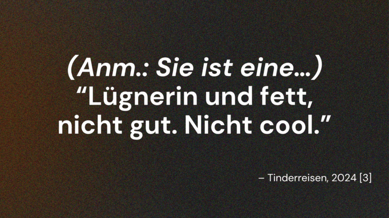 Sexistisches Zitat aus Tutto Gas: (Anm.: Sie ist eine..) Lügnerin und fett, nicht gut. Nicht cool.